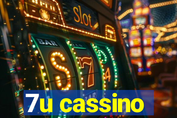 7u cassino